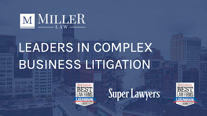 The Miller Law Firm, P.C. Complex Litigation Attorneys